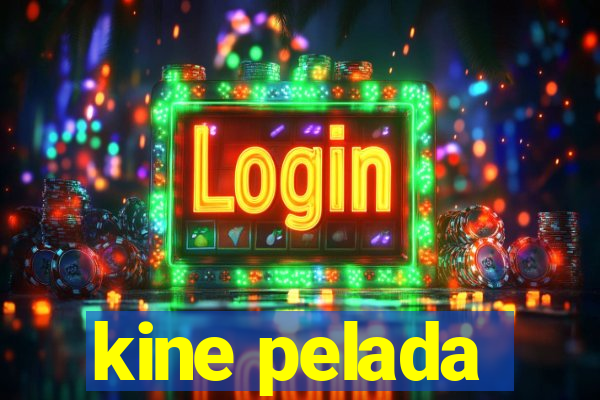 kine pelada